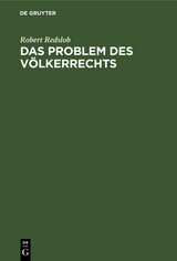 Das Problem des V&ouml;lkerrechts - Robert Redslob