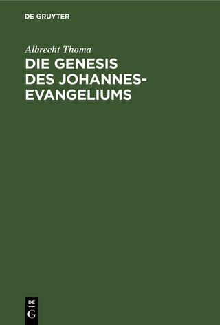 Die Genesis des Johannes-Evangeliums