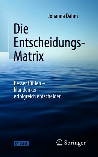 Die Entscheidungs-Matrix