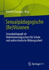 Sexualp&auml;dagogische (Re)Visionen - 