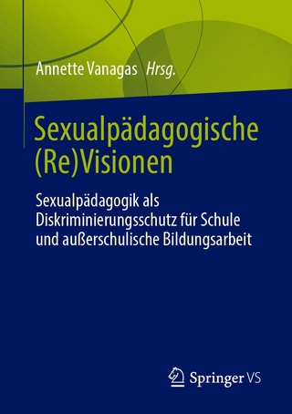 Sexualpädagogische (Re)Visionen