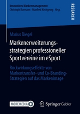 Markenerweiterungsstrategien professioneller Sportvereine im eSport - Marius Diegel