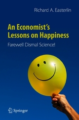 An Economist&rsquo;s Lessons on Happiness - Richard A. Easterlin