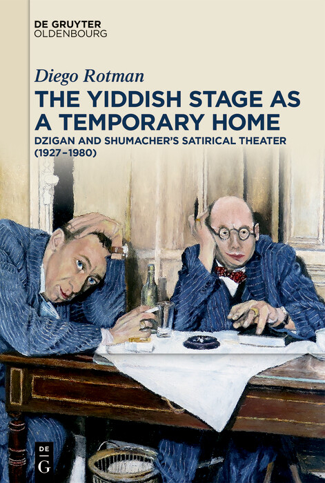 The Yiddish Stage as a Temporary Home -  Diego Rotman