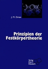 Prinzipien der Festk&ouml;rpertheorie - J M Ziman