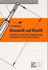 Kinematik und Kinetik - Gerhard Knappstein