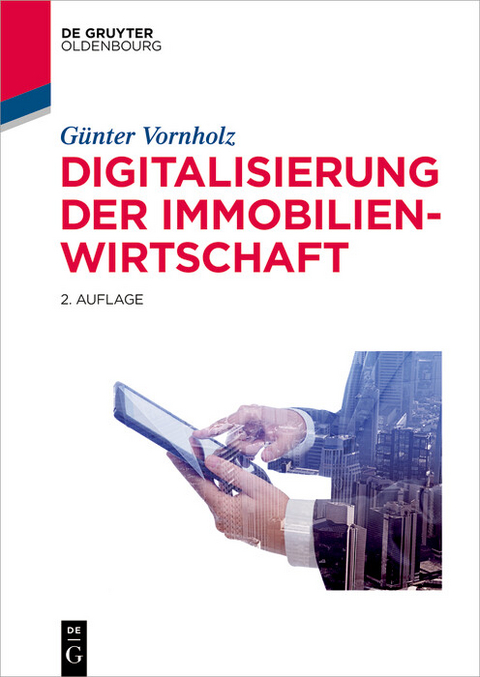 Digitalisierung der Immobilienwirtschaft -  G&uuml;nter Vornholz