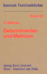 Determinanten - Matrizen - Horst Belkner, Siegfried Belkner