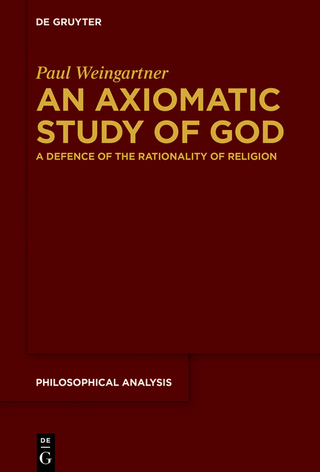 An Axiomatic Study of God