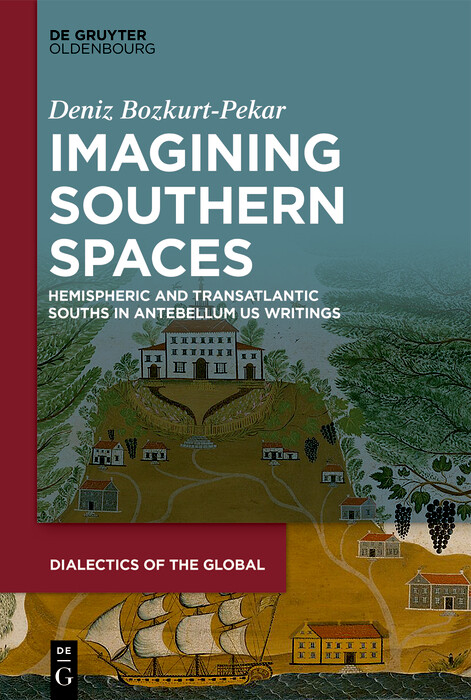Imagining Southern Spaces -  Deniz Bozkurt-Pekar