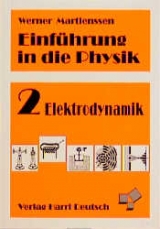 Einf&uuml;hrung in die Physik / Elektrodynamik - Werner Martienssen