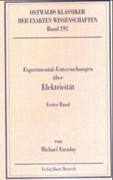Experimentaluntersuchungen &uuml;ber Elektricit&auml;t - Michael Faraday