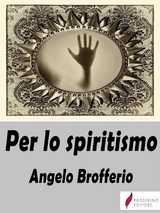 Per lo spiritismo - Angelo Brofferio
