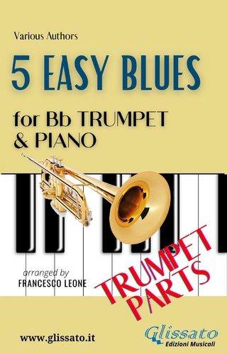 5 Easy Blues - Bb Trumpet & Piano (Trumpet parts)