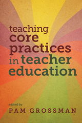 Teaching Core Practices in Teacher Education - 