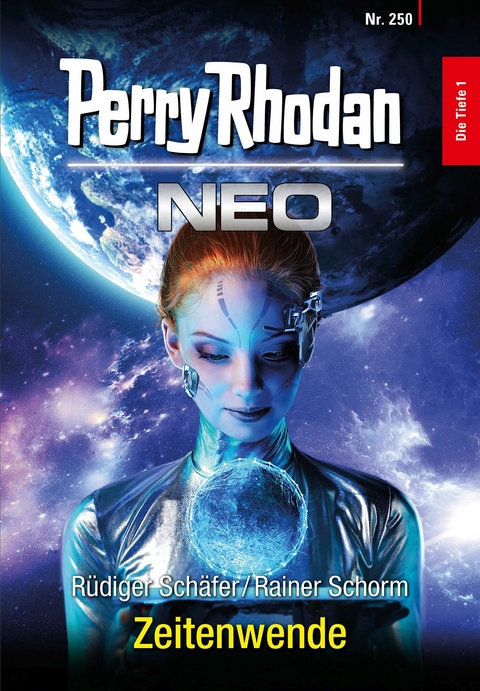 Perry Rhodan Neo 250: Zeitenwende - R&uuml;diger Sch&auml;fer, Rainer Schorm
