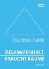 Zusammenhalt braucht Räume - 