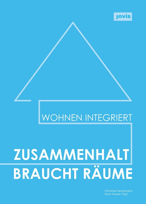Zusammenhalt braucht Räume - 