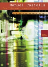 Das Informationszeitalter / Der Aufstieg der Netzwerkgesellschaft - Manuel Castells, Reinhart K&ouml;ssler