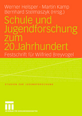 Schule und Jugendforschung zum 20. Jahrhundert - 