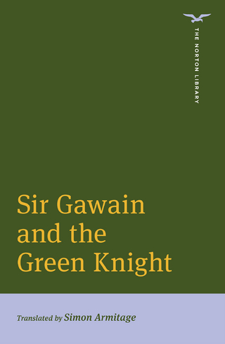 Sir Gawain and the Green Knight (International Student Edition)  (The Norton Library)