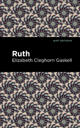 Ruth - Elizabeth Cleghorn Gaskell