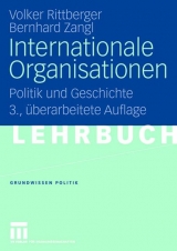 Internationale Organisationen - Volker Rittberger, Bernhard Zangl