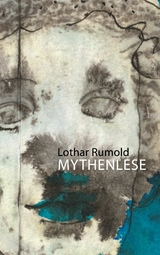 Mythenlese - Lothar Rumold