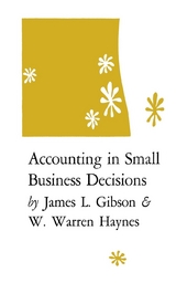 Accounting in Small Business Decisions - James L. Gibson, W. Warren Haynes