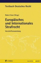 Europ&auml;isches und Internationales Strafrecht - 
