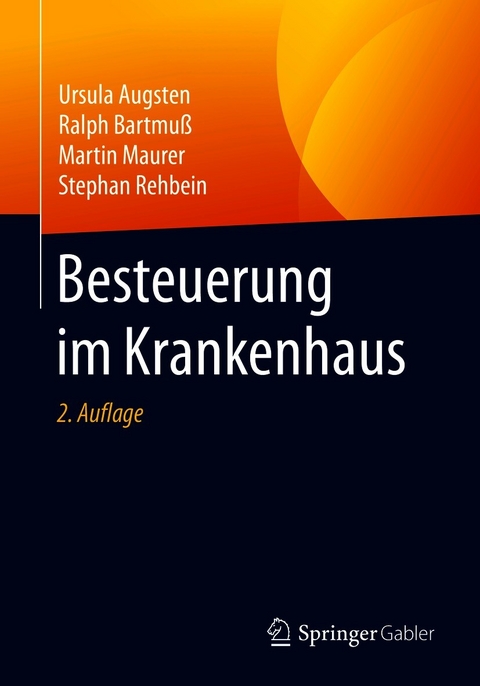Besteuerung im Krankenhaus - Ursula Augsten, Ralph Bartmu&szlig;, Martin Maurer, Stephan Rehbein