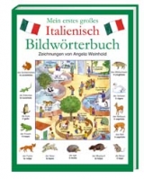 Mein erstes gro&szlig;es Italienisch Bildw&ouml;rterbuch