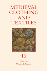 Medieval Clothing and Textiles 16 - 