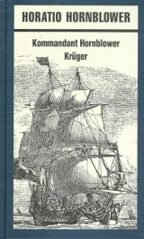 Horatio Hornblower / Kommandant Hornblower - Cecil S Forester
