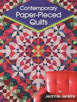 Contemporary Paper-Pieced Quilts - Jeannie Jenkins