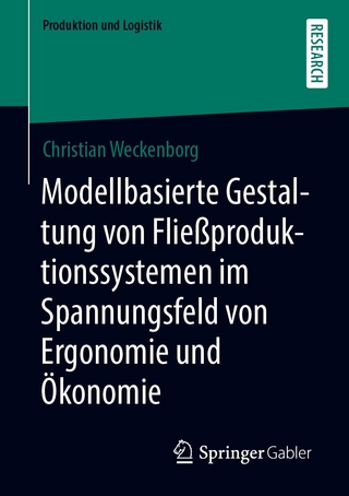Modellbasierte Gestaltung von Fließproduktionssystemen im Spannungsfeld von Ergonomie und Ökonomie