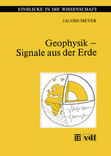 Geophysik &mdash; Signale aus der Erde - Helmut Meyer