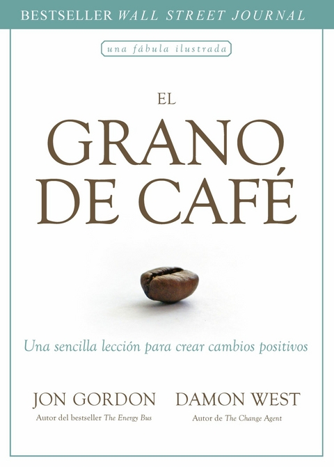 El grano de caf&eacute; -  Jon Gordon,  Damon West