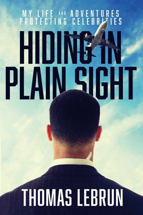 Hiding in Plain Sight -  Thomas LeBrun