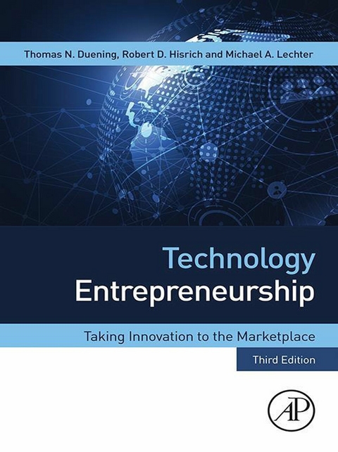 Technology Entrepreneurship -  Thomas N. Duening,  Robert A. Hisrich,  Michael A. Lechter