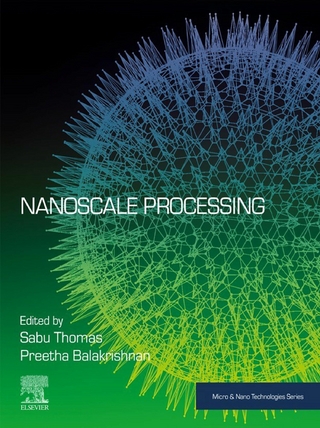 Nanoscale Processing