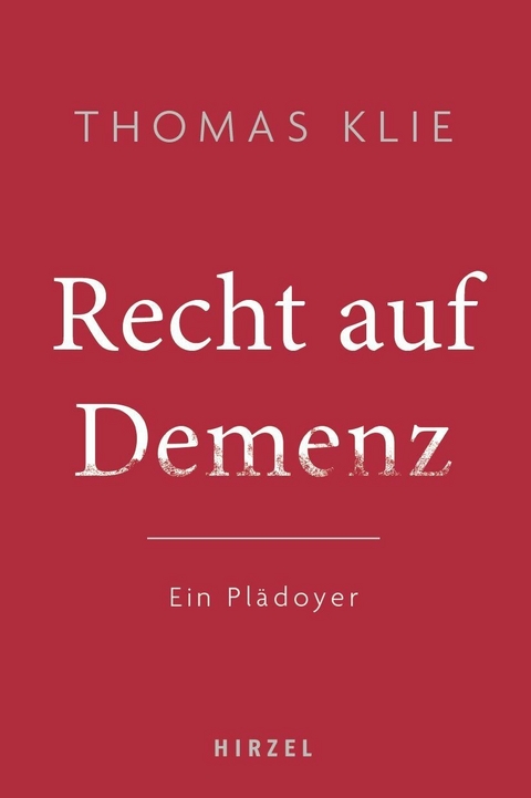 Recht auf Demenz -  Thomas Klie