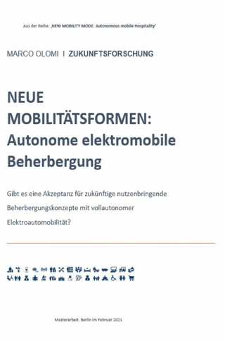 NEUE MOBILITÄTSFORMEN:  Autonome elektromobile Beherbergung