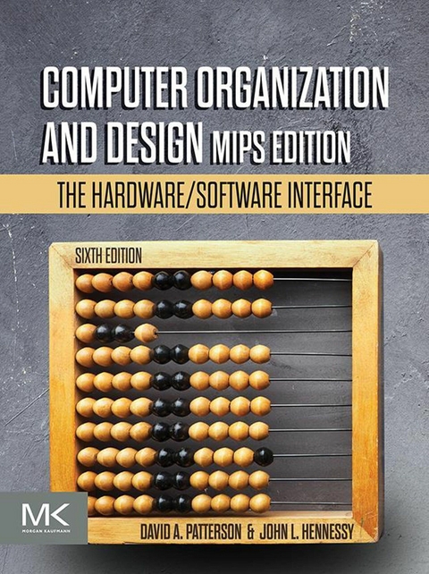 Computer Organization and Design MIPS Edition -  John L. Hennessy,  David A. Patterson