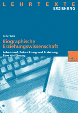 Biographische Erziehungswissenschaft - Detlef Garz