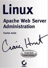Linux Apache Web Server Administration - Craig Hunt Library
