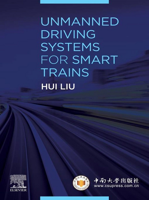 Unmanned Driving Systems for Smart Trains -  Hui Liu