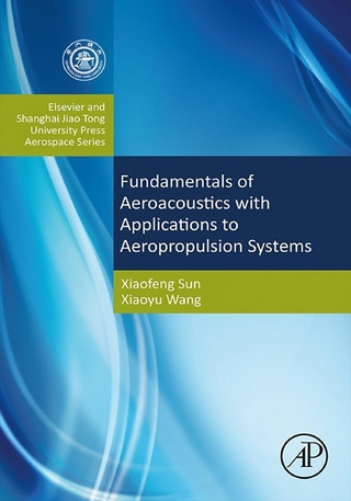 Fundamentals of Aeroacoustics with Applications to Aeropropulsion Systems