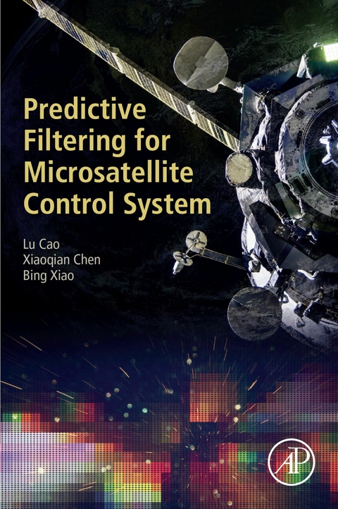 Predictive Filtering for Microsatellite Control System -  Lu Cao,  Xiaoqian Chen,  Bing Xiao