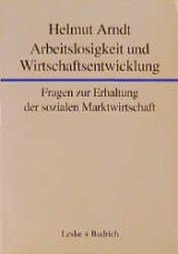 Arbeitslosigkeit und Wirtschaftsentwicklung - Helmut Arndt